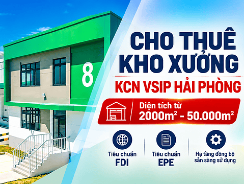 Cho thuê kho xưởng khu công nghiệp Vsip Hải Phòng 50000m2 kho xưởng KCN VSIP Hải Phòng